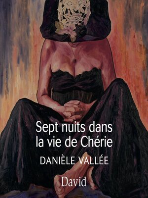 cover image of Sept nuits dans la vie de chérie